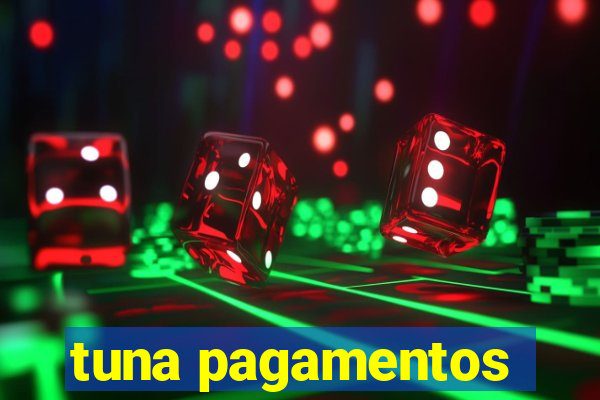 tuna pagamentos